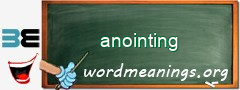 WordMeaning blackboard for anointing